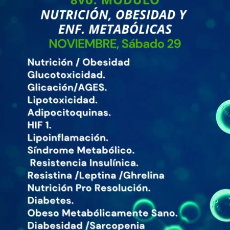 Módulo 8 - Presencial: Nutrición, Obesidad y Enfermades Metabólicas